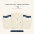 Senior Care Communication Log printable for recording calls and conversations with doctors, carers and family