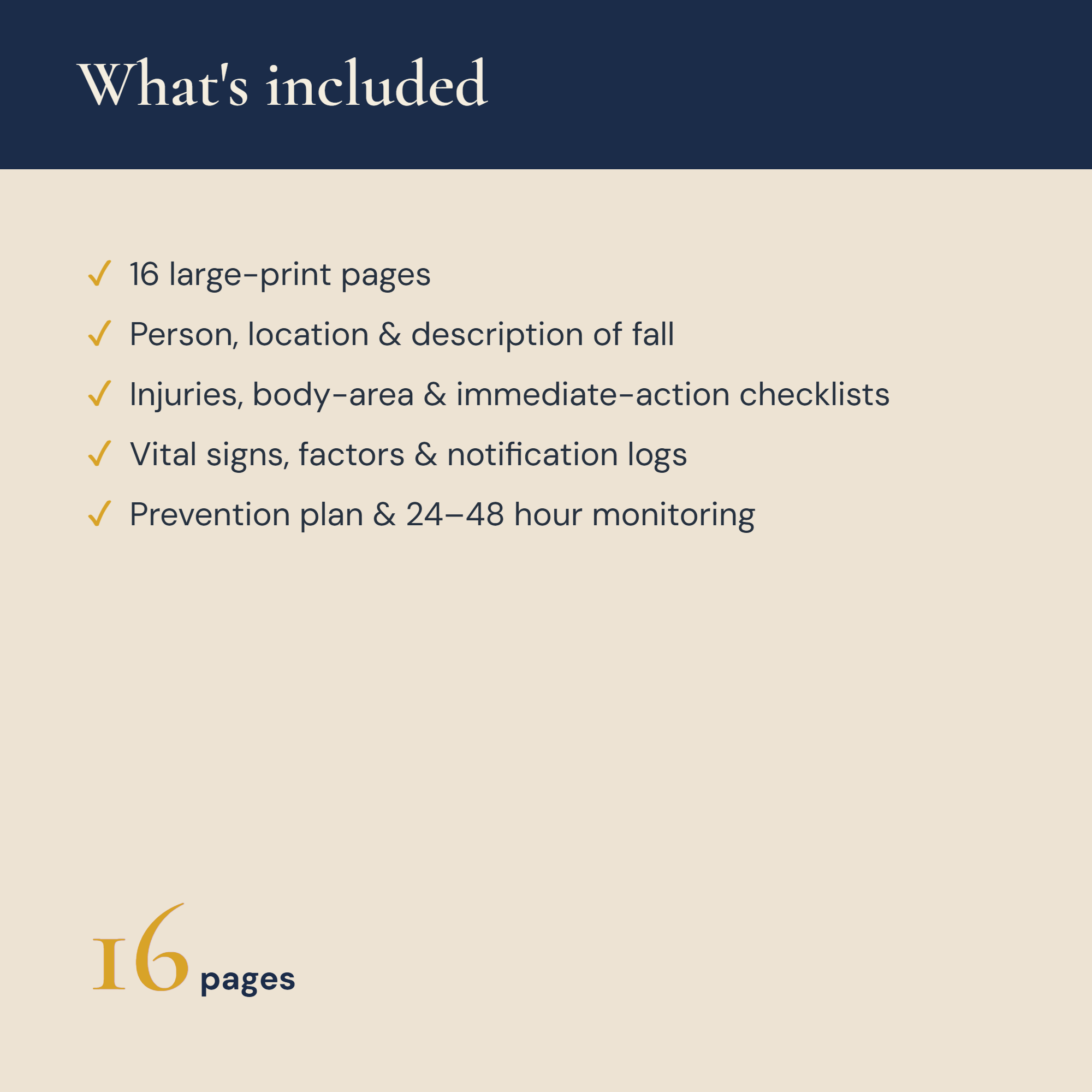What's included — 16 large-print pages for recording a fall